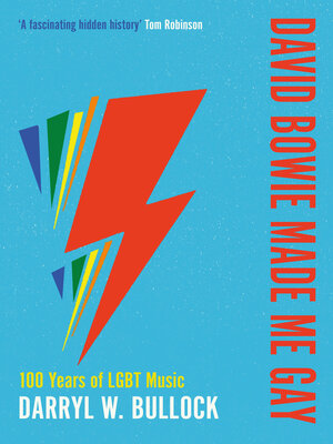 cover image of David Bowie Made Me Gay